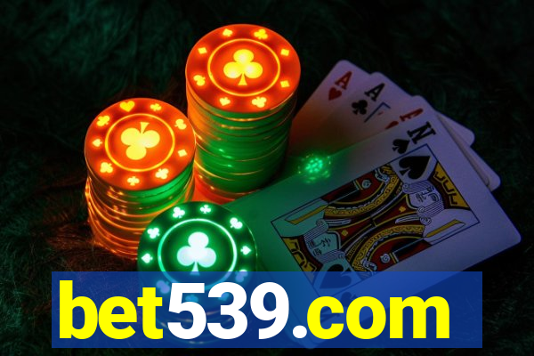 bet539.com