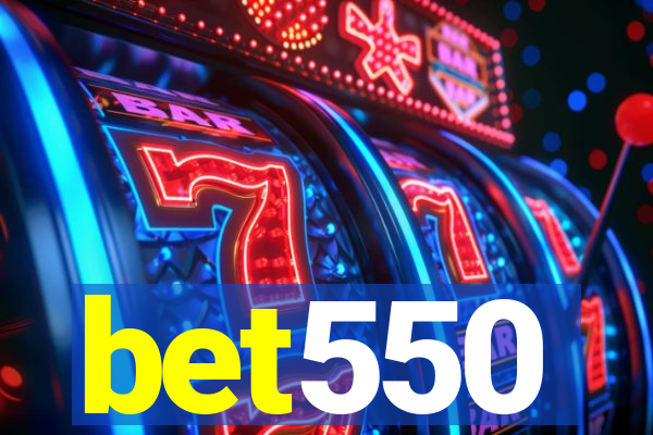 bet550