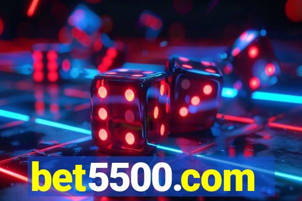 bet5500.com