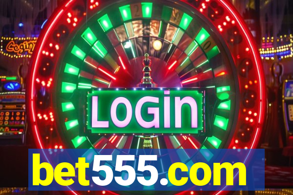 bet555.com