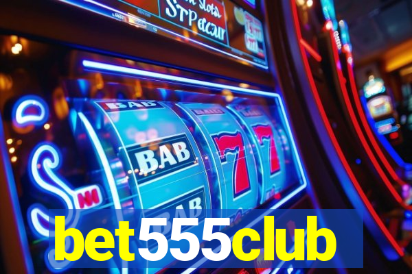 bet555club