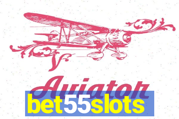 bet55slots