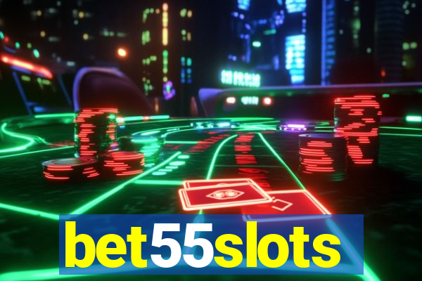 bet55slots