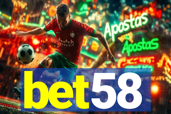 bet58