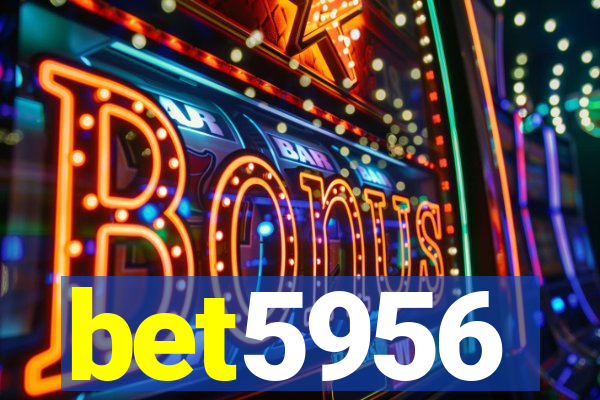 bet5956