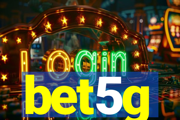 bet5g