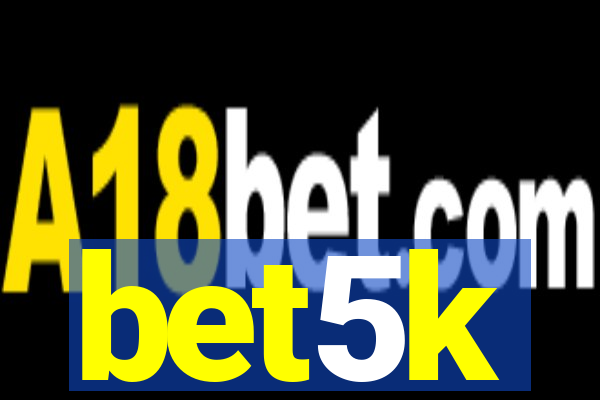 bet5k