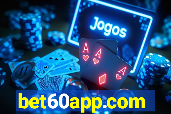 bet60app.com