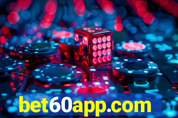 bet60app.com