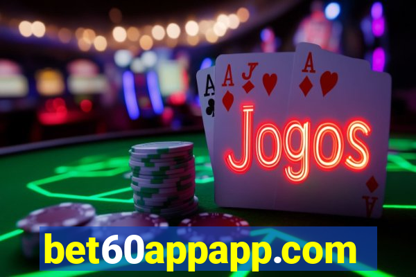 bet60appapp.com