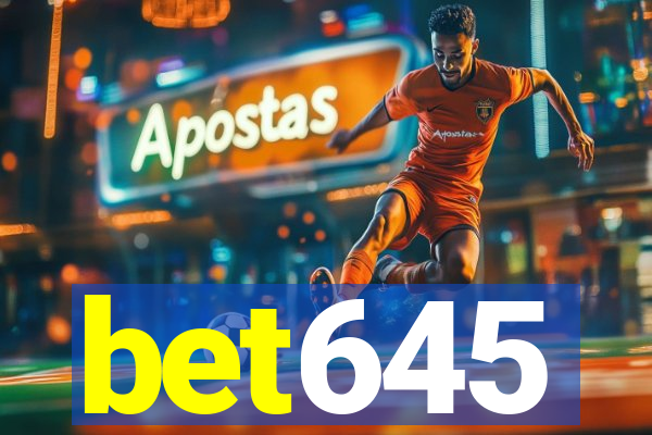 bet645