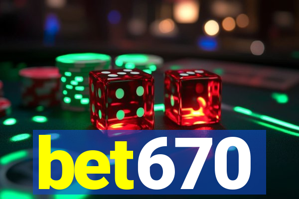 bet670