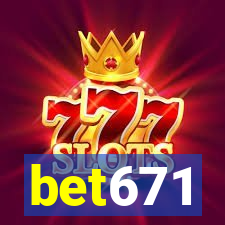 bet671