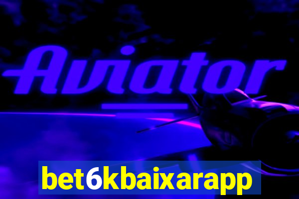 bet6kbaixarapp