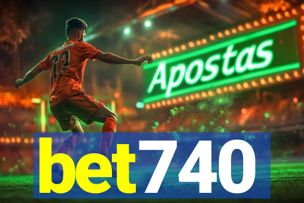 bet740