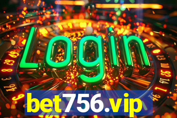 bet756.vip