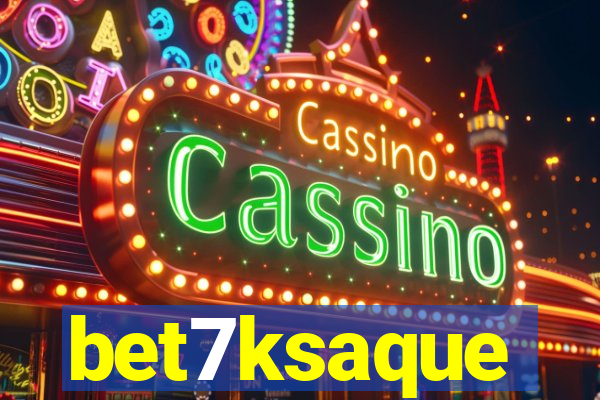 bet7ksaque