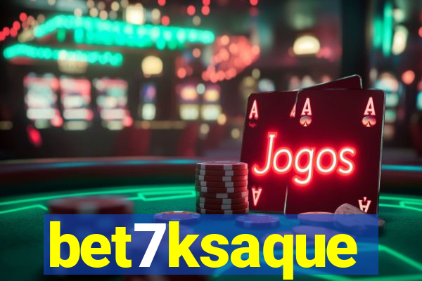 bet7ksaque