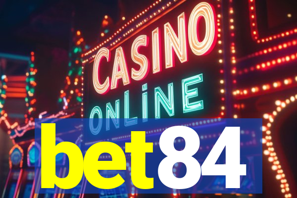 bet84