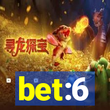 bet:6