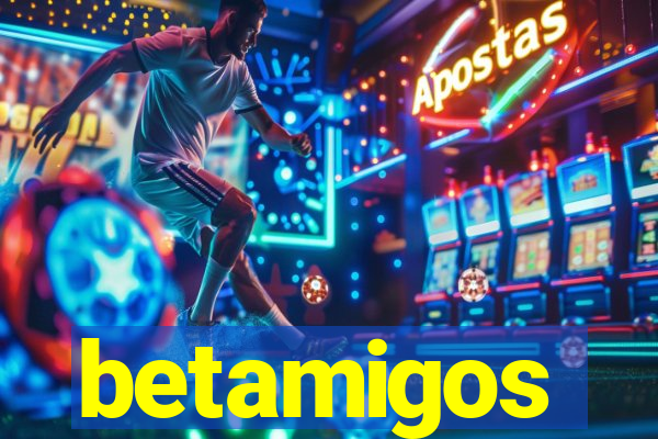 betamigos