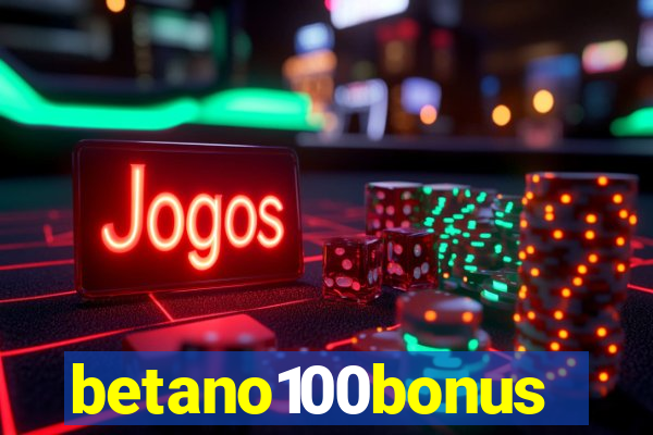 betano100bonus