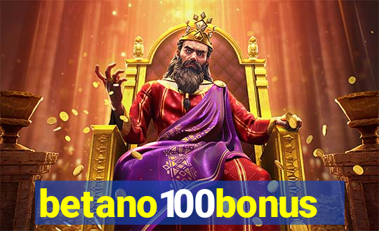 betano100bonus