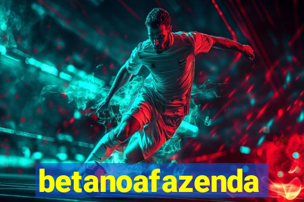 betanoafazenda