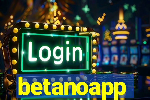 betanoapp