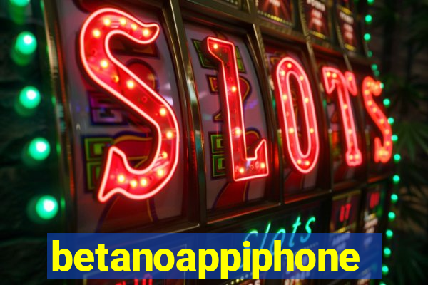 betanoappiphone