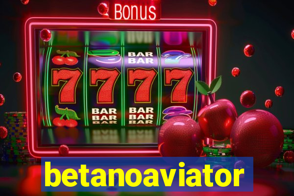 betanoaviator