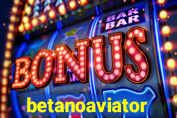 betanoaviator