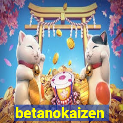 betanokaizen