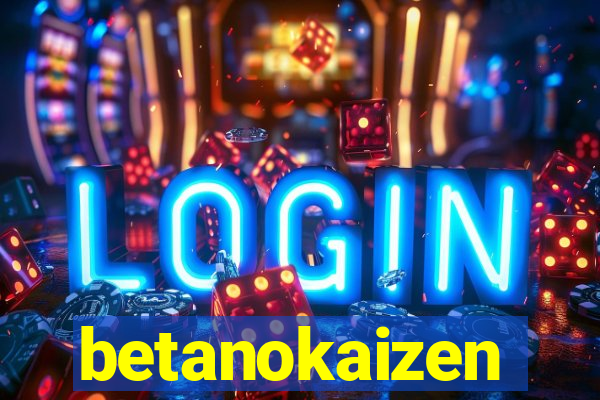 betanokaizen