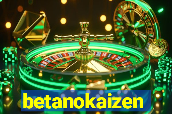 betanokaizen