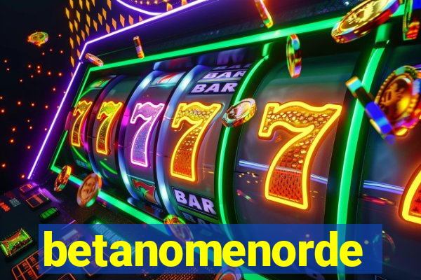 betanomenorde