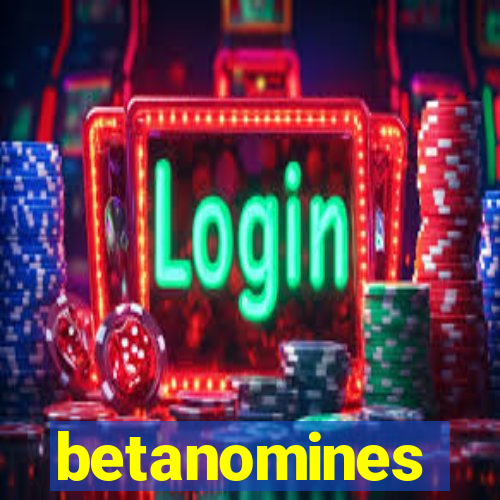 betanomines