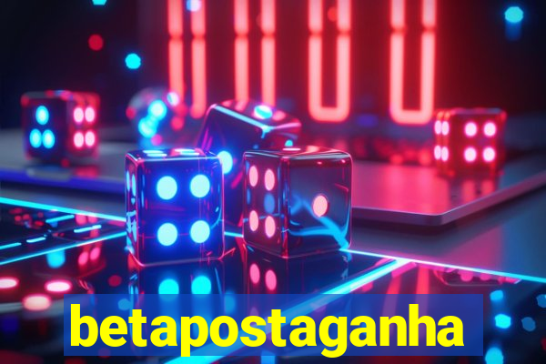 betapostaganha