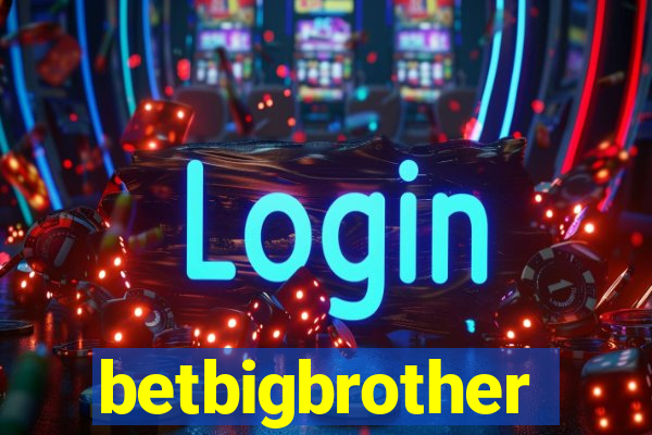 betbigbrother