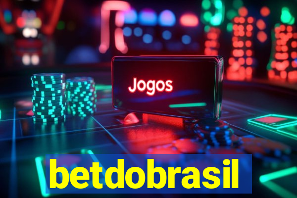 betdobrasil