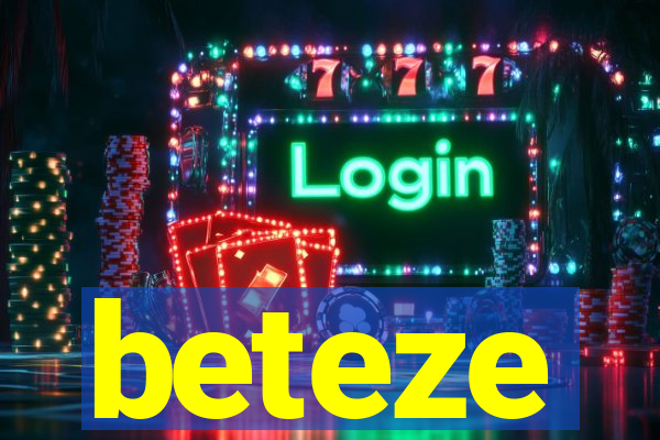 beteze