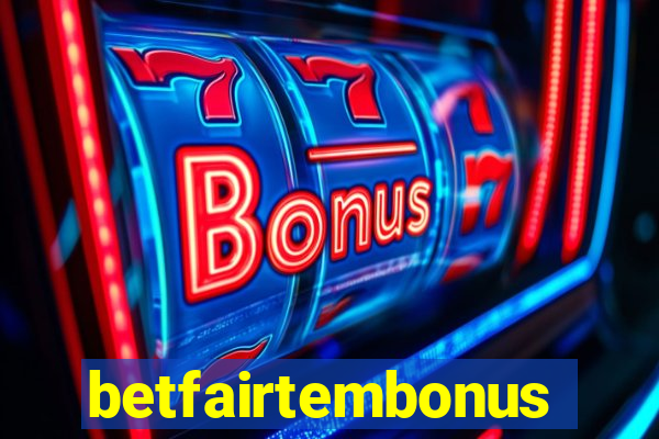 betfairtembonus