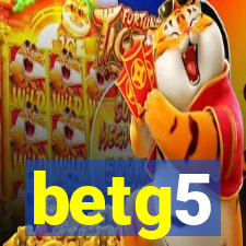 betg5