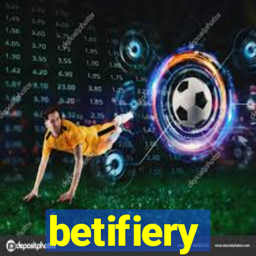 betifiery