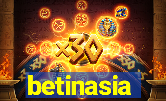 betinasia