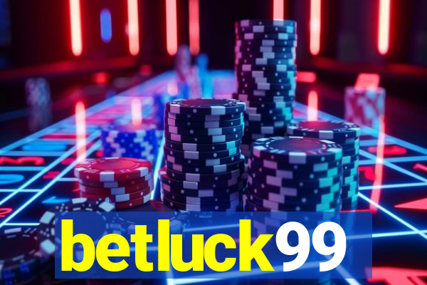 betluck99