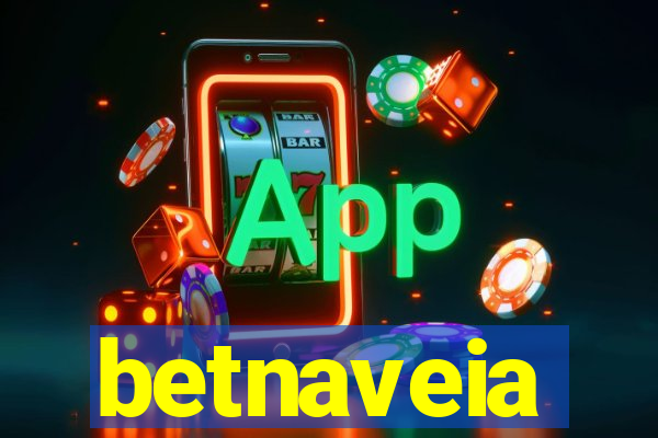 betnaveia