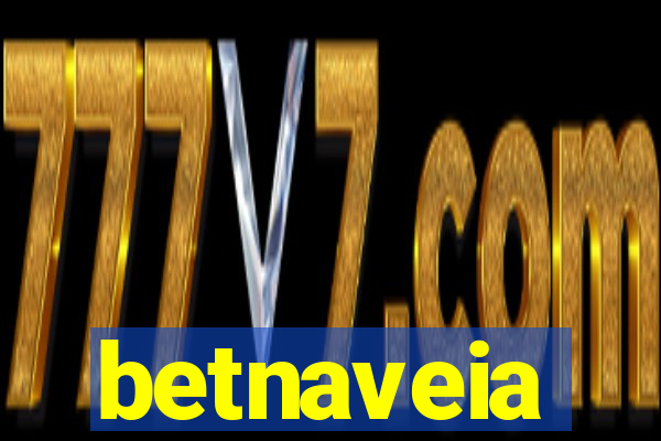 betnaveia