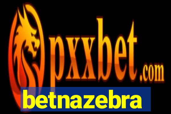 betnazebra