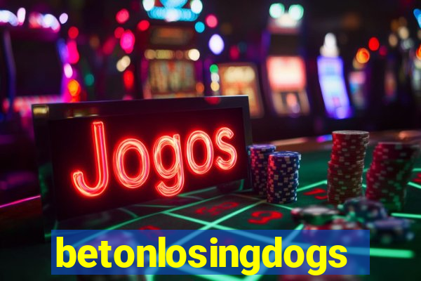 betonlosingdogs